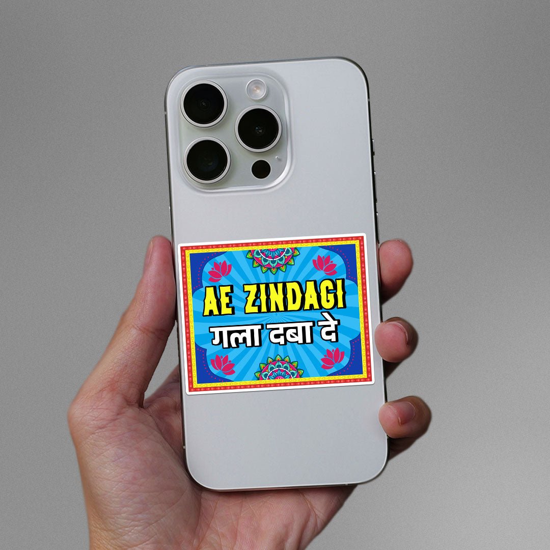 Ae Zindagi Gala Daba De Sticker