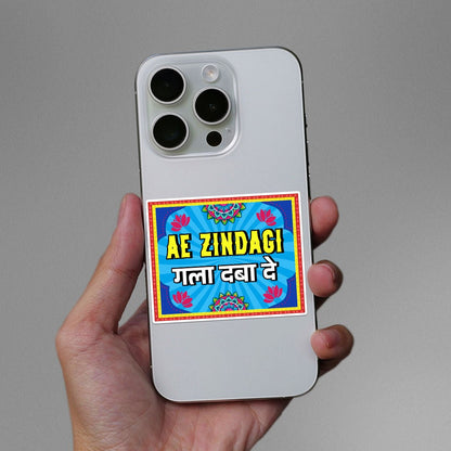 Ae Zindagi Gala Daba De Sticker