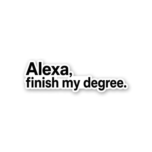 AI Finish My Degree Sticker