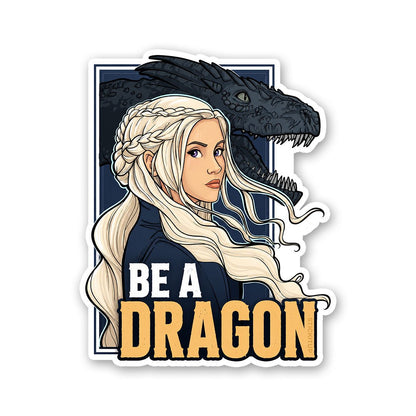 Be a Dragon Sticker