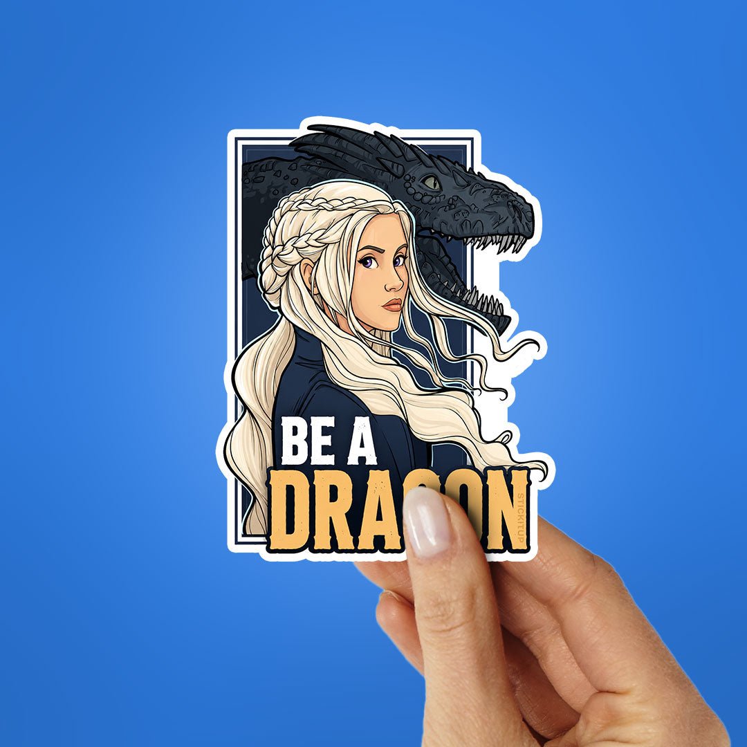 Be a Dragon Sticker