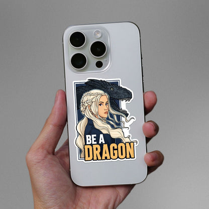 Be a Dragon Sticker