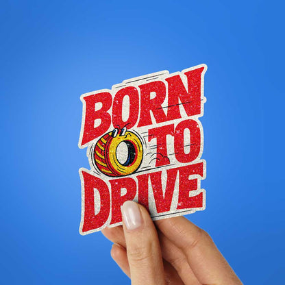 Born to Drive Tire Glitter Sticker