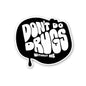 Don't Have Fun Without Me Sticker