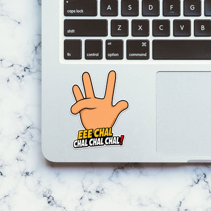 Eee Chal Chal Chal Sticker