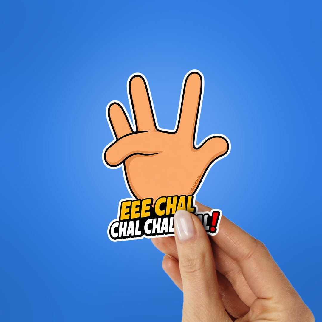 Eee Chal Chal Chal Sticker