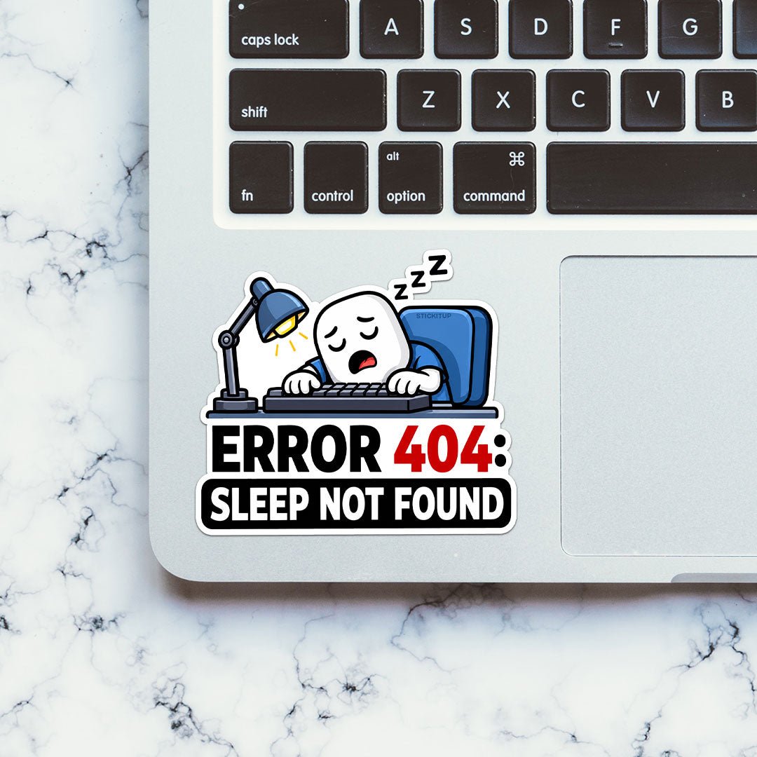 Error 404 Sleep Not Found Sticker