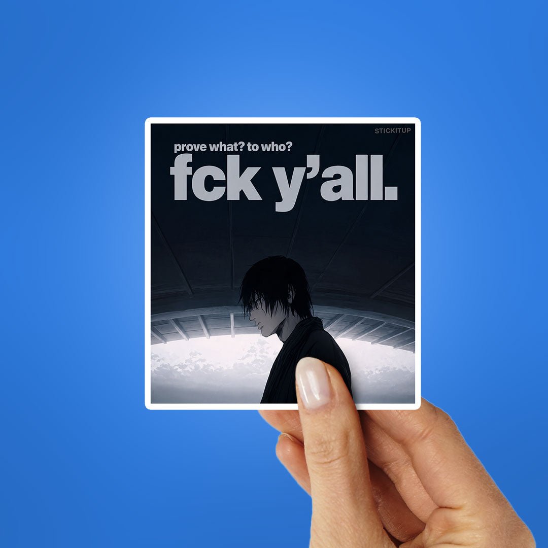 Forget Y'all Sticker