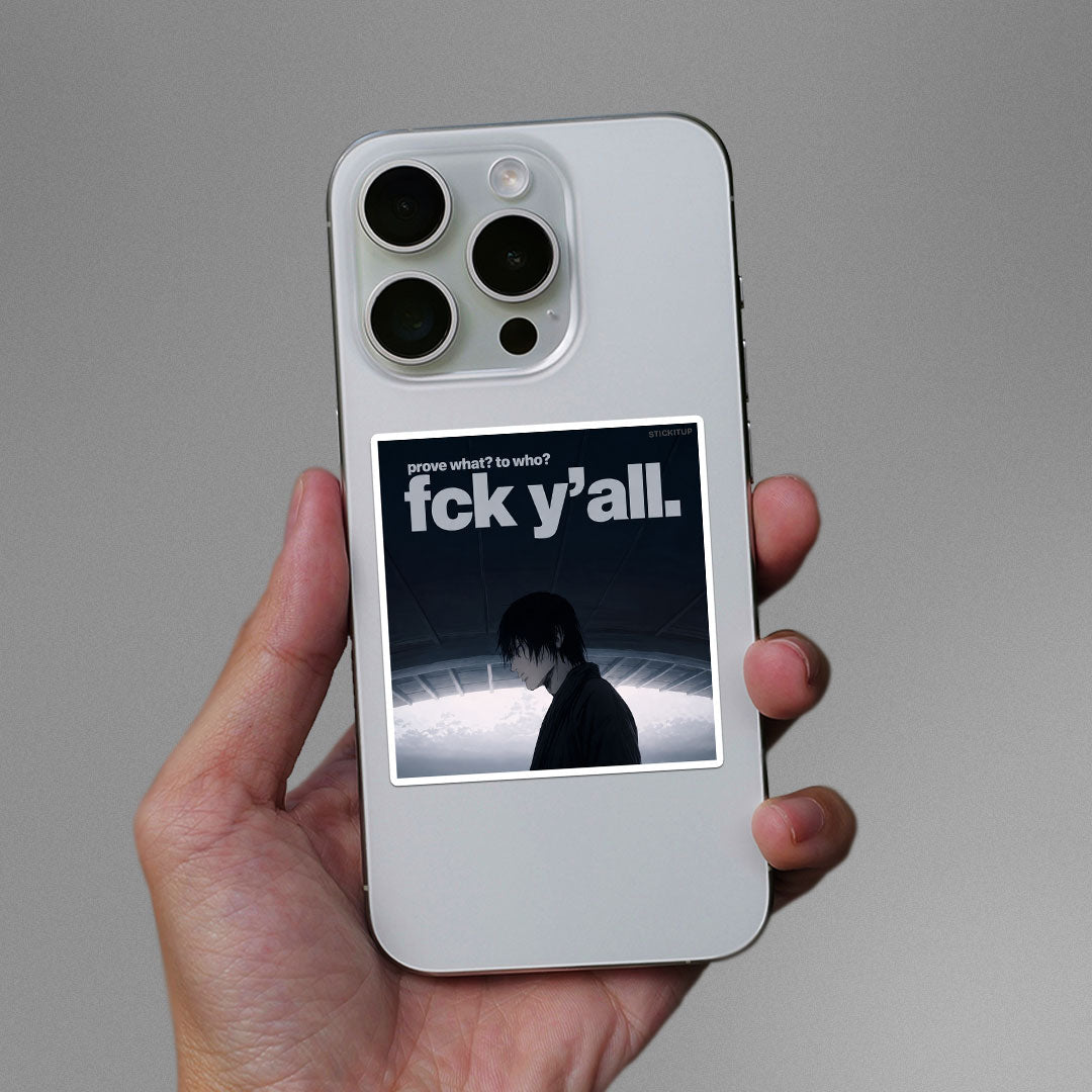 Forget Y'all Sticker