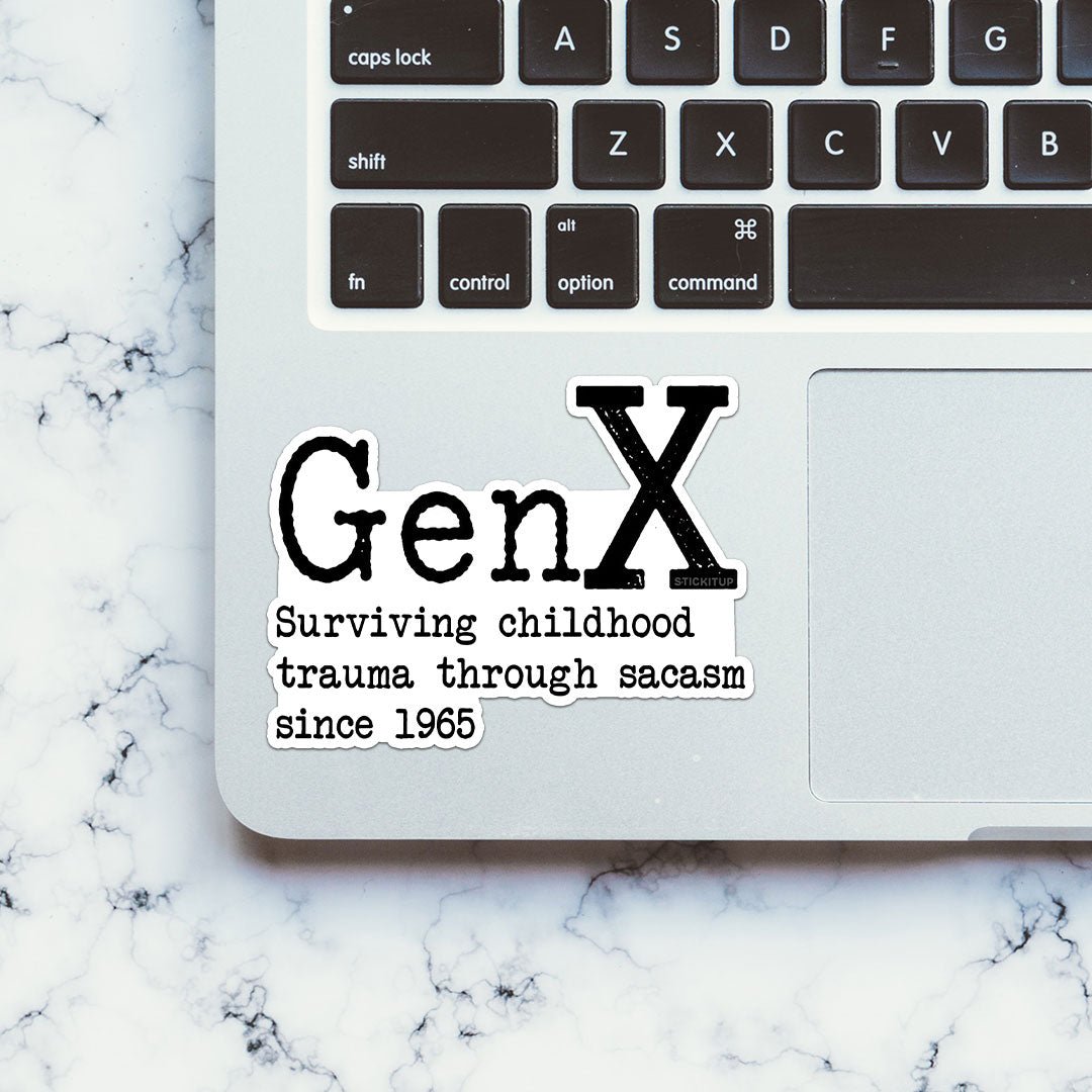 Gen X Sarcasm Since 1965 Sticker