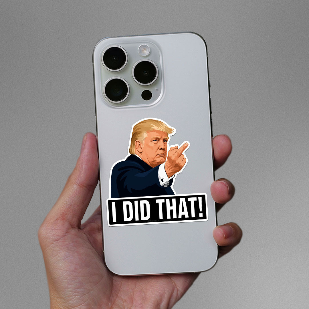 I Did That Sticker
