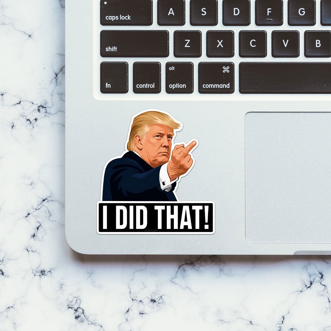 I Did That Sticker