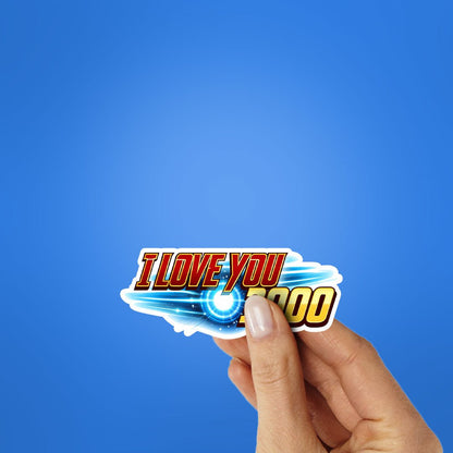 I Love You 3000 Sticker