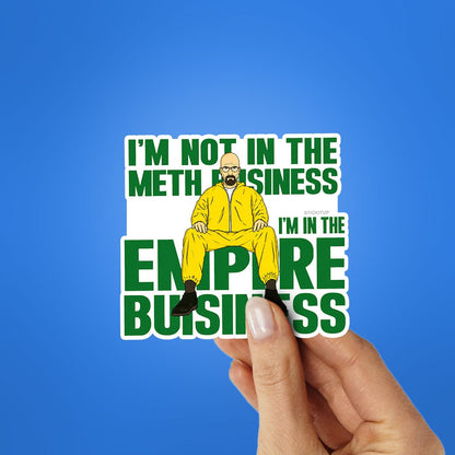 Im in the Empire Business Sticker