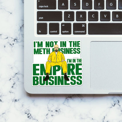 Im in the Empire Business Sticker