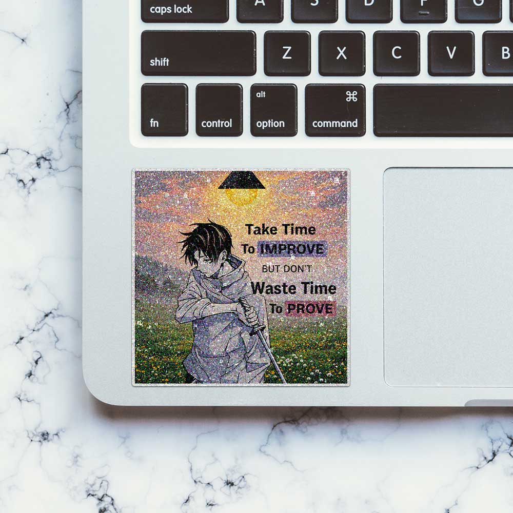 Improve Not Prove Glitter Sticker