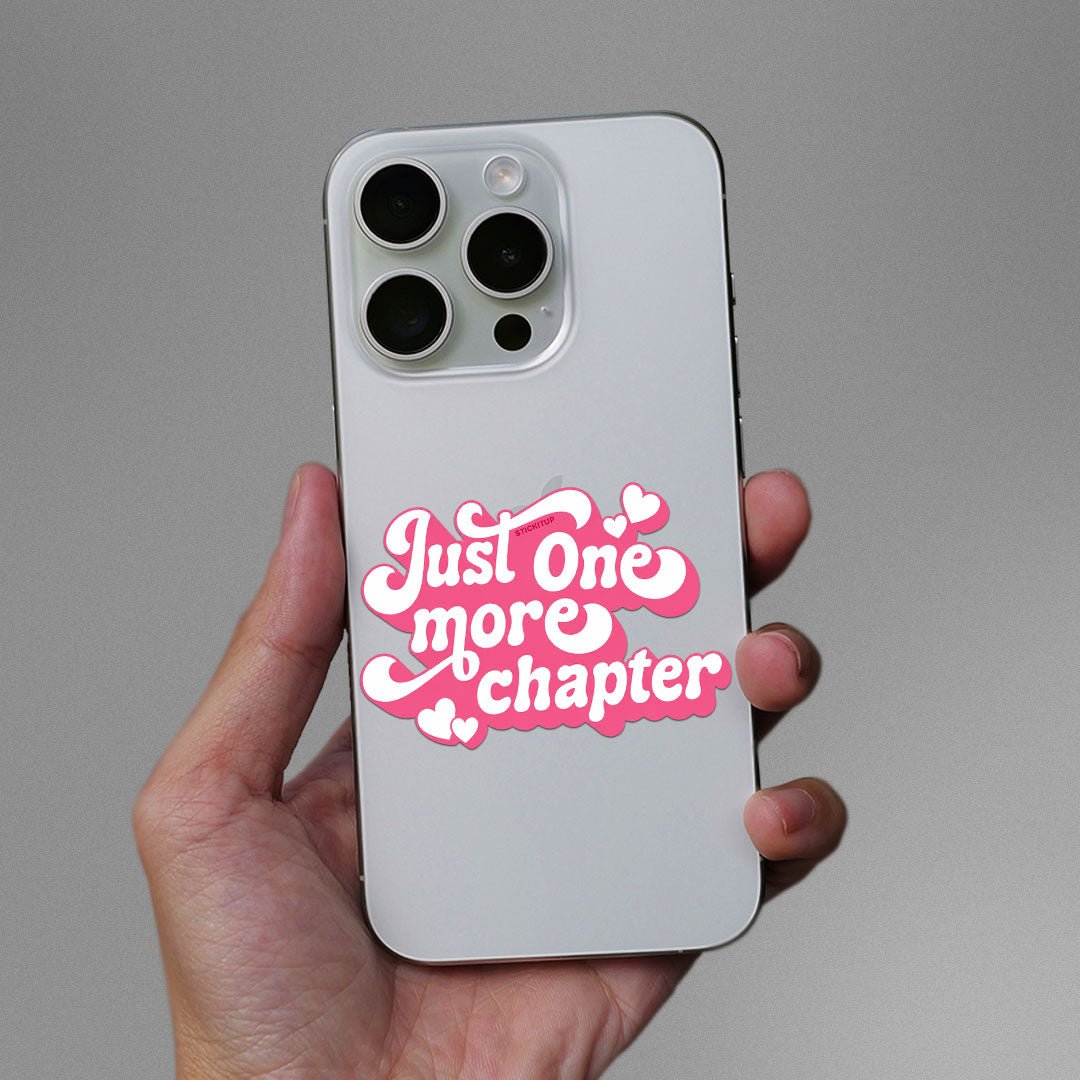 Just One More Chapter Sticker