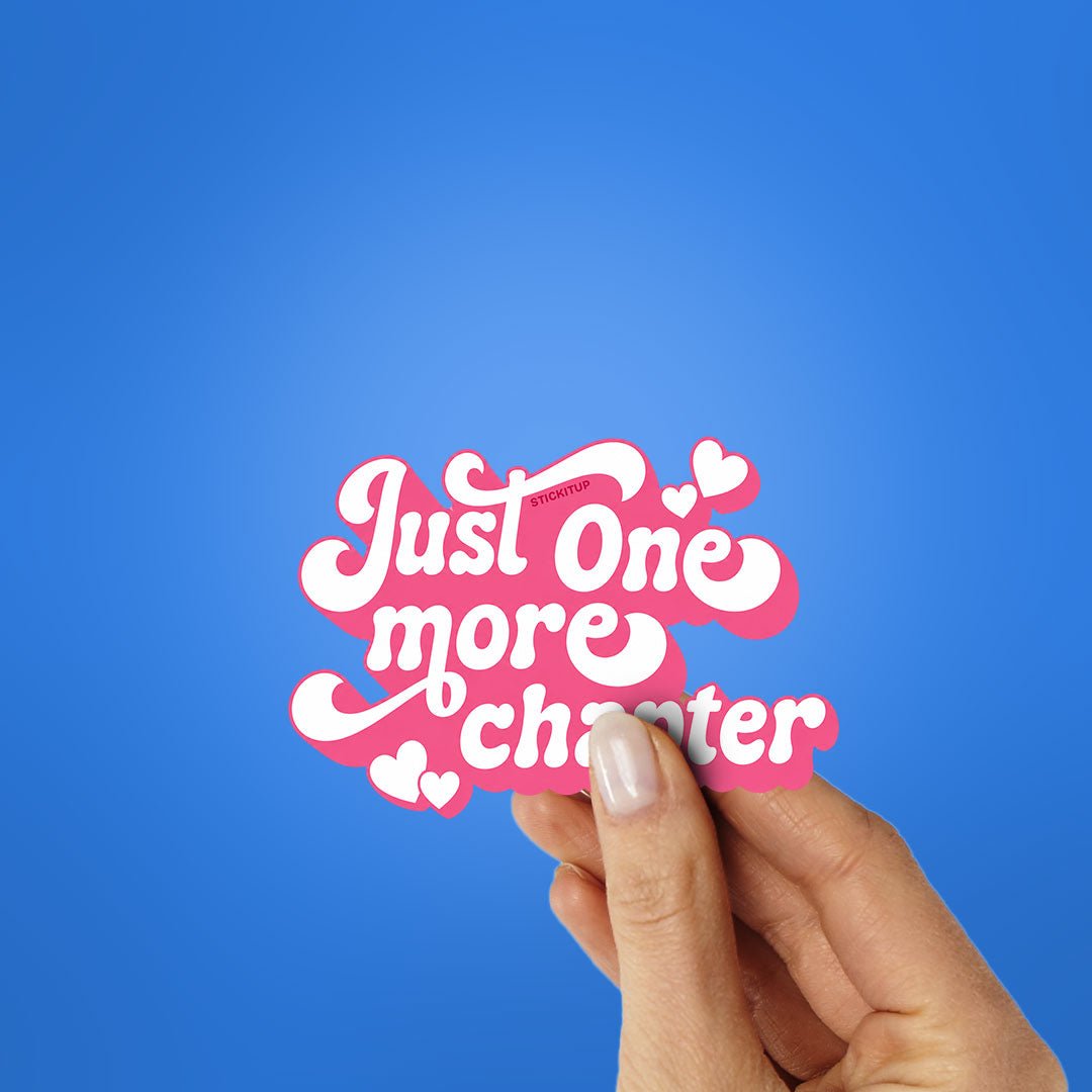 Just One More Chapter Sticker
