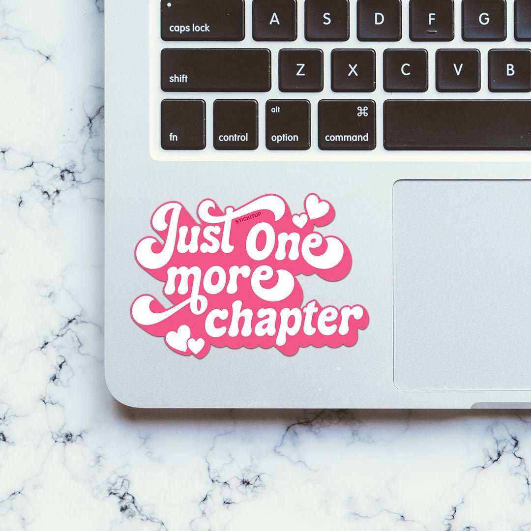 Just One More Chapter Sticker