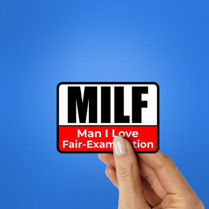 Man I Love Fair-Examination Sticker