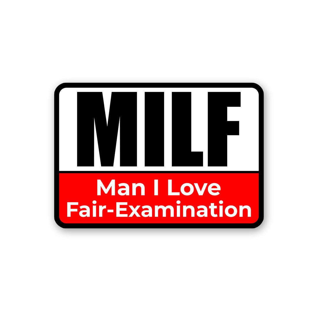 Man I Love Fair-Examination Sticker