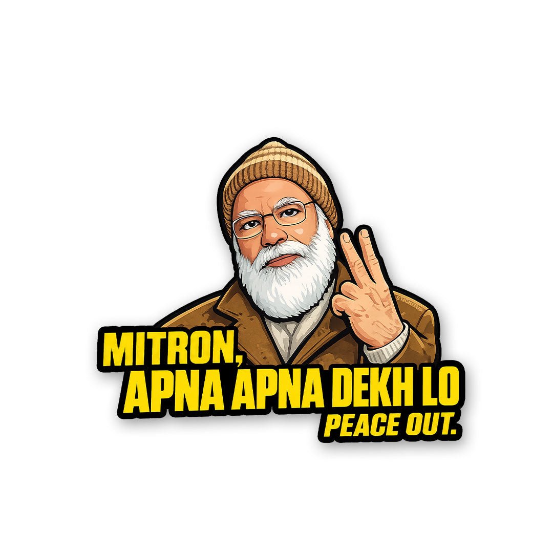 Mitron Apna Apna Dekh Lo Sticker