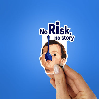No Risk No Story Sticker