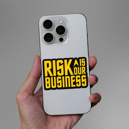 Risk is Our Business Sticker