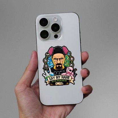 Say my Name 2 Sticker