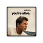 Smile Bro Youre Alive Sticker