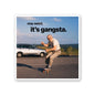 Stay Weird Its Gangsta Sticker