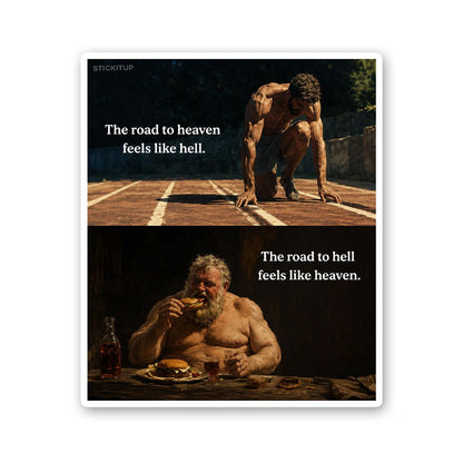 The Road to Hell Feels Like Heaven Sticker
