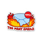 Too Many Emails Sticker