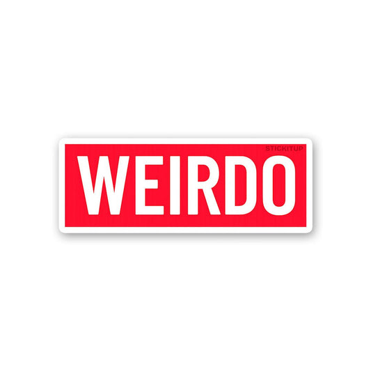 Weirdo Sticker