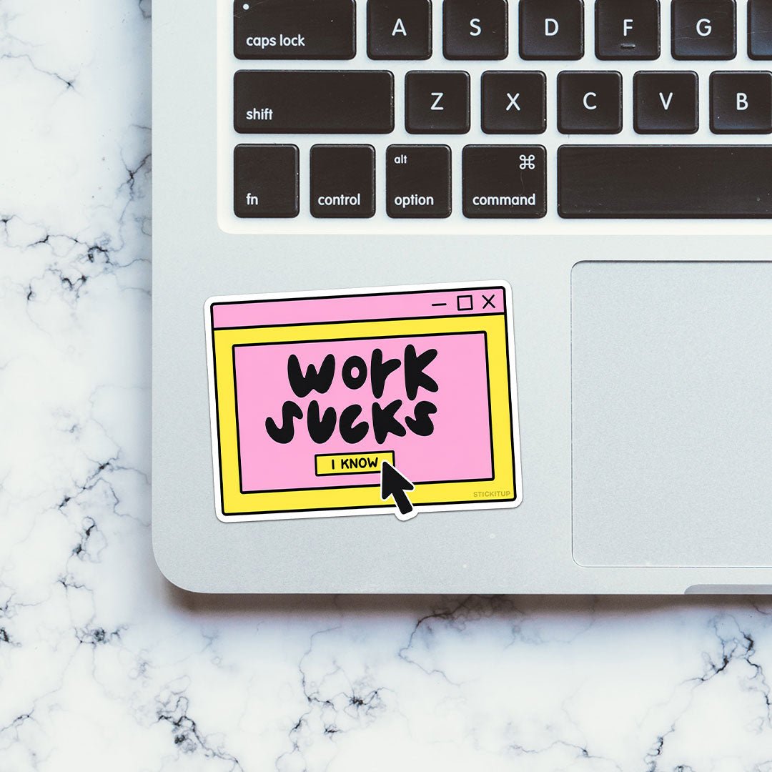 Work Is Overrated Sticker