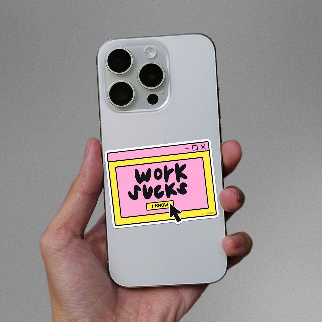 Work Is Overrated Sticker
